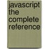 JavaScript the Complete Reference