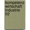 Kompetenz Wirtschaft Industrie 02 door Stefan Felsch