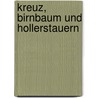 Kreuz, Birnbaum und Hollerstauern by Bettina Kraus