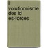 L' Volutionnisme Des Id Es-Forces