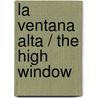 La ventana alta / The High Window by Raymond Chandler