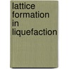 Lattice Formation in Liquefaction by Robert Spears