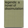 Legends: A Novel of Dissimulation door Robert Littell