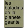 Les Baladins De La Planete Geante door Jack Vance
