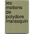 Les Motions de Polydore Marasquin