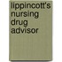 Lippincott's Nursing Drug Advisor