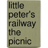 Little Peter's Railway the Picnic door Christopher Vine