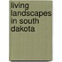 Living Landscapes in South Dakota