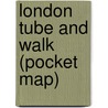 London Tube and Walk (Pocket Map) door Quickmap
