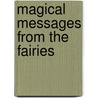 Magical Messages From The Fairies by Doreen Virtue