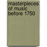 Masterpieces of Music before 1750 door Parrish