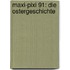 Maxi-Pixi 91: Die Ostergeschichte
