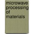 Microwave Processing of Materials