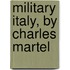 Military Italy, by Charles Martel