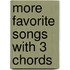 More Favorite Songs with 3 Chords