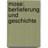 Mose: Berlieferung Und Geschichte by Herbert Schmid