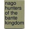 Nago Hunters of the Bante Kingdom by Jean-dominique Burton