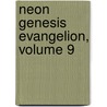 Neon Genesis Evangelion, Volume 9 by Yoshiyuki Sadamato