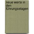 Neue Werte in den Führungsetagen