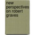 New Perspectives on Robert Graves