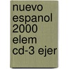 Nuevo Espanol 2000 Elem Cd-3 Ejer by Jesus Sanchez Lobato