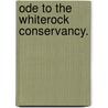 Ode To The Whiterock Conservancy. door Nancy Lynn Thompson