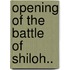 Opening of the Battle of Shiloh..