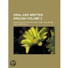 Oral and Written English Volume 2 by Milton Chase Potter