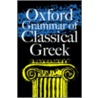Oxford Grammar of Classical Greek door Oxford Oxford