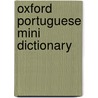 Oxford Portuguese Mini Dictionary door Oxford Dictionaries