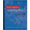 Partnering Intelligence Fieldbook by Stephen M. Dent