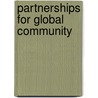 Partnerships for Global Community door United Nations