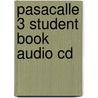 Pasacalle 3 Student Book Audio Cd door Jesus Sanchez Lobato