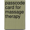 Passcode Card for Massage Therapy by Laura Abbott