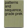 Patterns and Sequence, Grade PreK by Teresa Domnauer