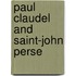 Paul Claudel and Saint-John Perse