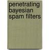Penetrating Bayesian Spam Filters by Günther Bayler