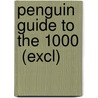 Penguin Guide To The 1000  (Excl) door Ivan March