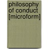 Philosophy of Conduct [Microform] door George Trumbull Ladd
