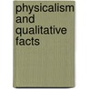 Physicalism And Qualitative Facts door Noel Boyle