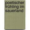 Poetischer Frühling im Sauerland door Herbert Somplatzki