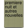 Premiere Nuit Et Autres Nouvelles by Luigi Dirandello
