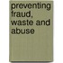 Preventing Fraud, Waste And Abuse
