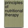 Principles Of Nutritional Therapy by Linda Lazarides
