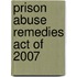 Prison Abuse Remedies Act of 2007