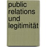 Public Relations Und Legitimität by Swaran Sandhu