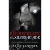 Red Necklace/Silver Blade Omnibus by Sally Gardner