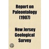 Report On Paleontology (Volume 4) door New Jersey Geological Survey