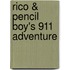 Rico & Pencil Boy's 911 Adventure