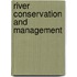 River Conservation And Management